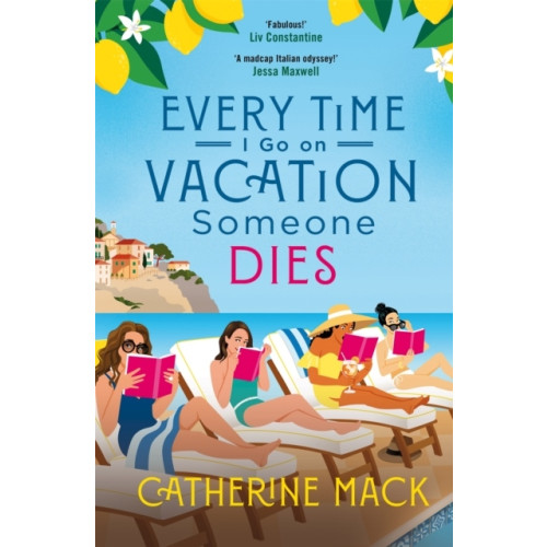 Catherine Mack Every Time I Go On Vacation, Someone Dies (häftad, eng)