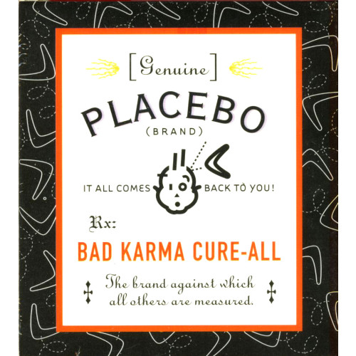 Zolo Genuine Placebo : Bad Karma Cure-All