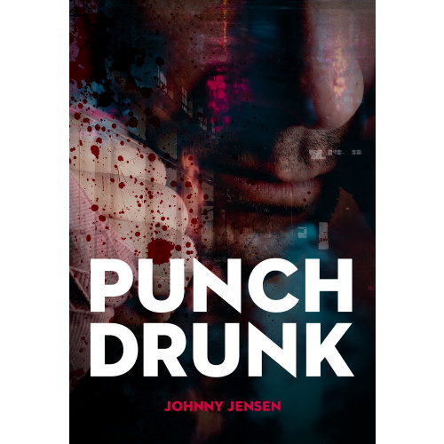 Johnny Jensen Punch Drunk (häftad)