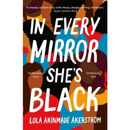 Lola Akinmade Akerstrom In Every Mirror She's Black (pocket, eng)