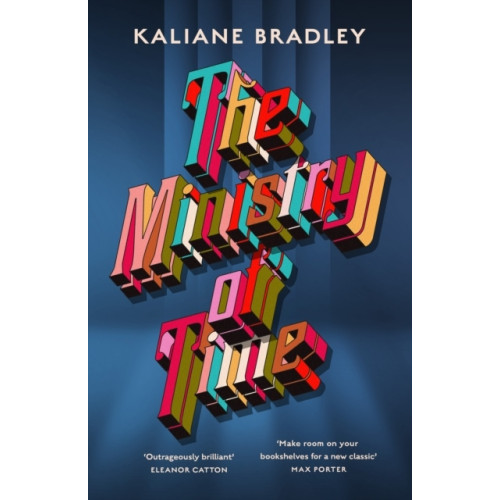 Kaliane Bradley The Ministry of Time (häftad, eng)
