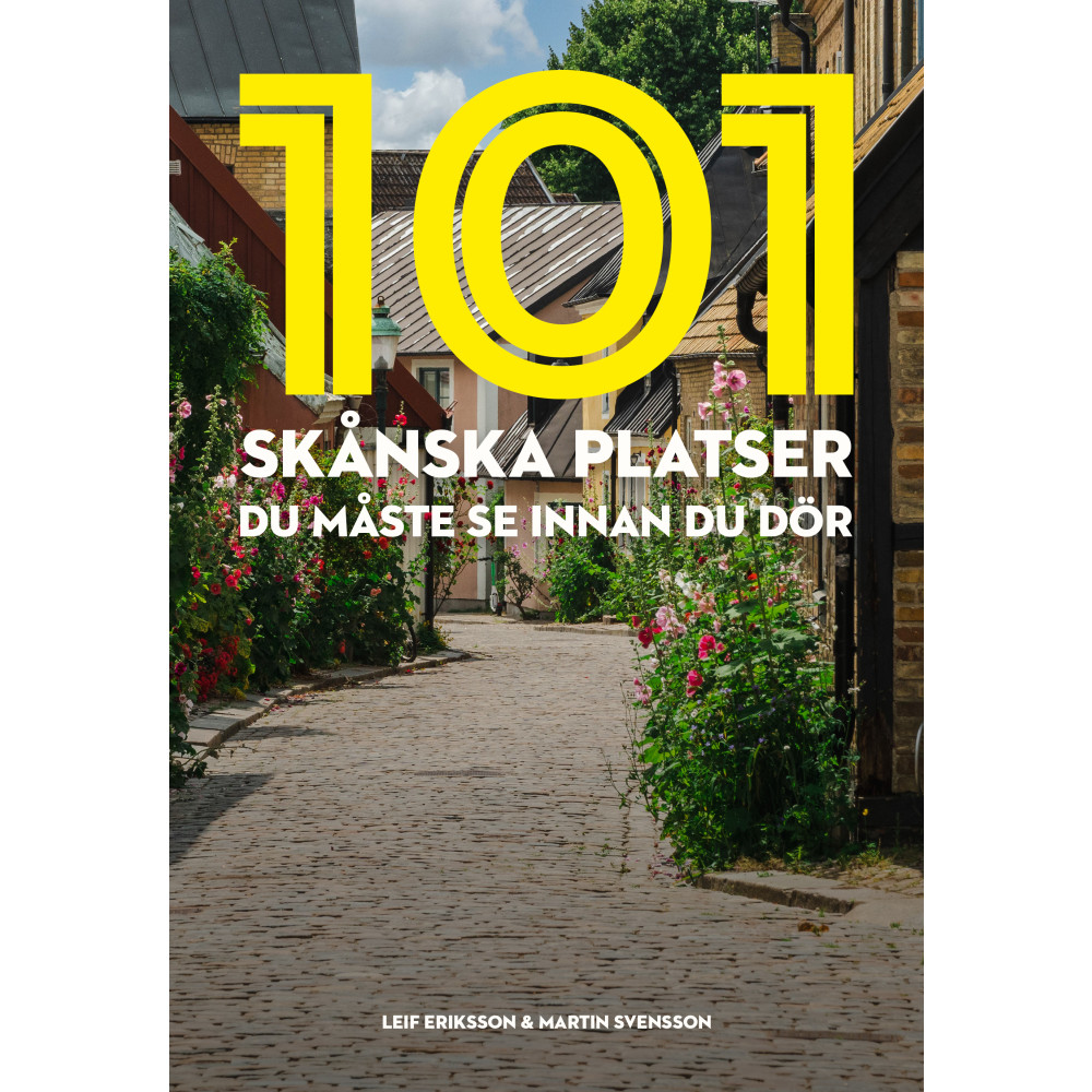 Produktbild för 101 skånska platser du måste se innan du dör (bok, kartonnage)