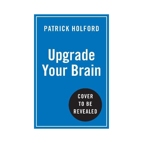 Patrick Holford Upgrade Your Brain (häftad, eng)