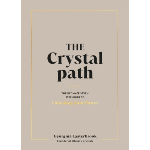 Georgina Easterbrook The Crystal Path (inbunden, eng)