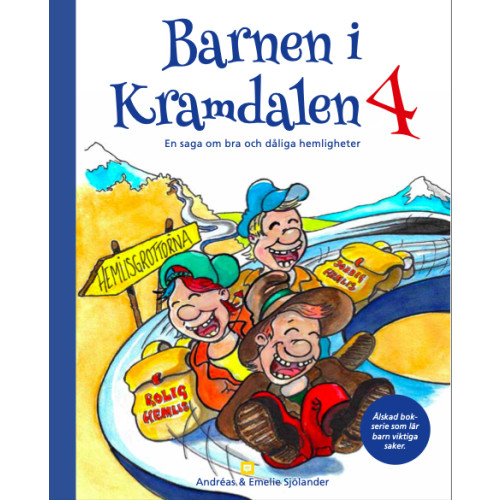 Emelie Sjölander Barnen i Kramdalen 4. En saga om bra och dåliga hemligheter (inbunden)