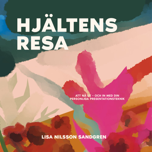 Lisa Nilsson Sandgren Hjältens resa (inbunden)
