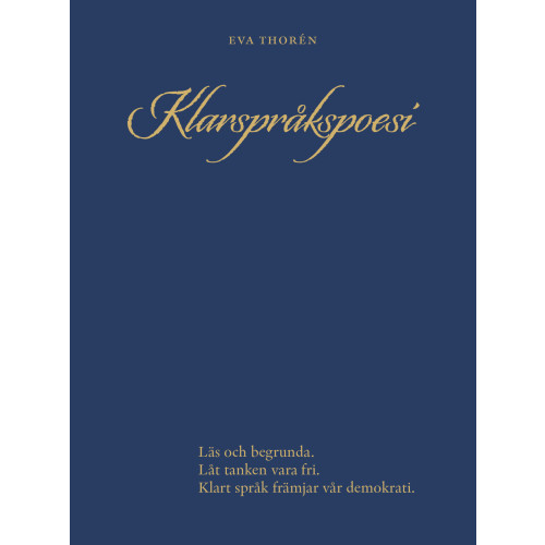 Eva Thorén Klarspråkspoesi (inbunden)