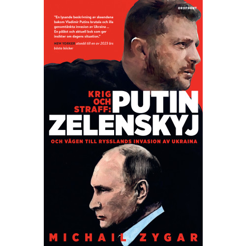 Michail Zygar Krig och straff : Putin, Zelenskyj och vägen till Rysslands invasion av Ukraina (inbunden)