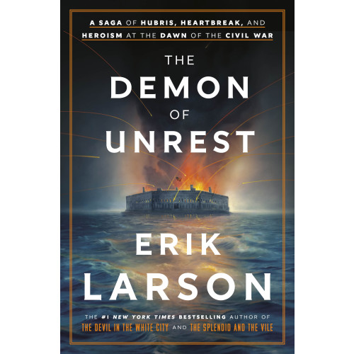 Erik Larson The Demon of Unrest (inbunden, eng)
