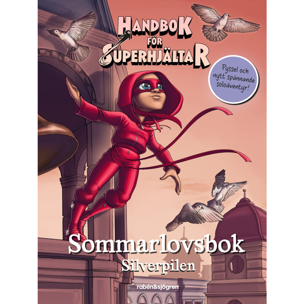 Produktbild för Handbok för superhjältar. Sommarlovsbok : silverpilen (inbunden)