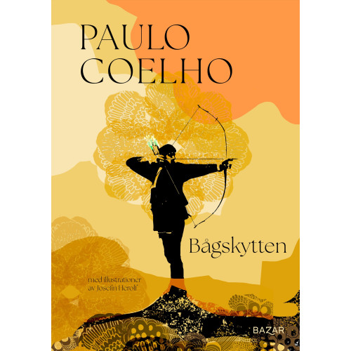 Paulo Coelho Bågskytten (inbunden)