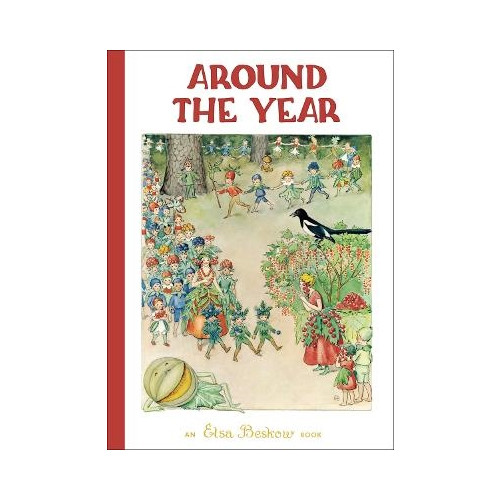 Elsa Beskow Around the Year (inbunden, eng)
