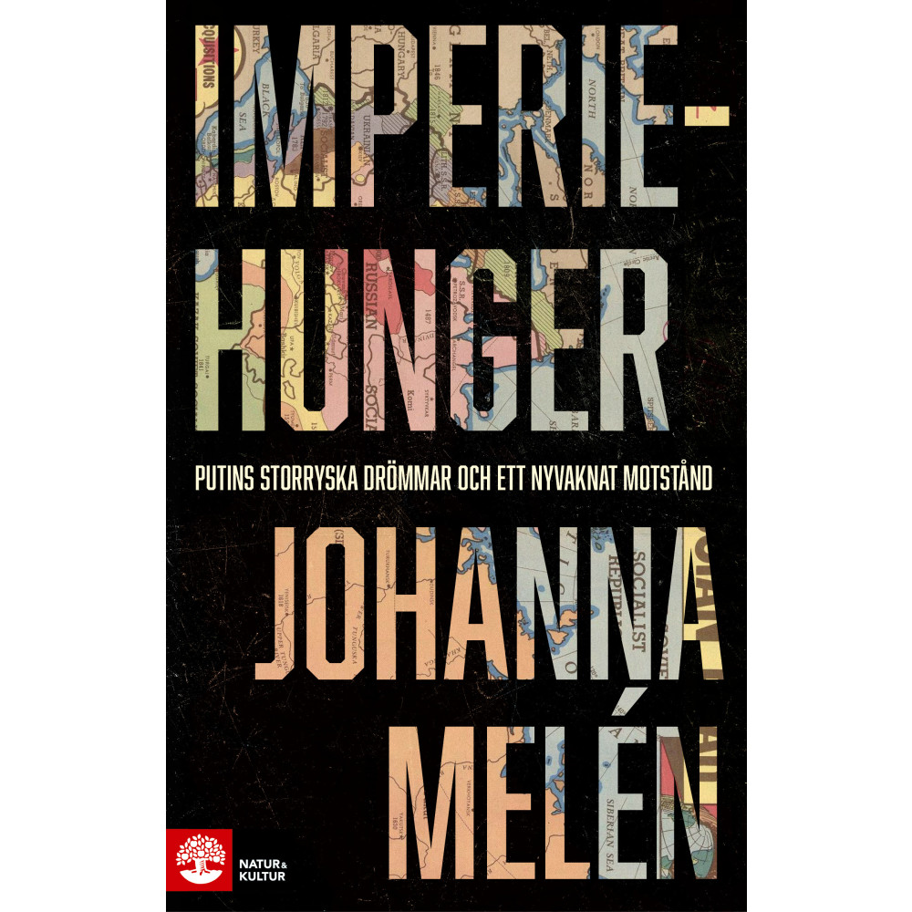 Produktbild för Imperiehunger : Putins storryska drömmar och ett nyvaknat motstånd (inbunden)