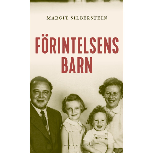 Margit Silberstein Förintelsens barn (inbunden)