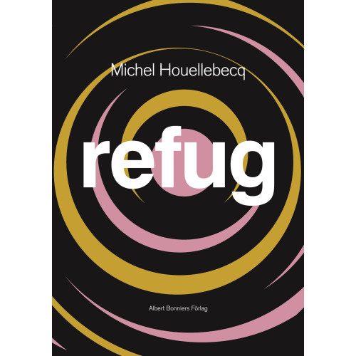 Michel Houellebecq Refug (bok, danskt band)