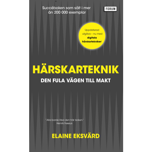 Elaine Eksvärd Härskarteknik : den fula vägen till makt (pocket)