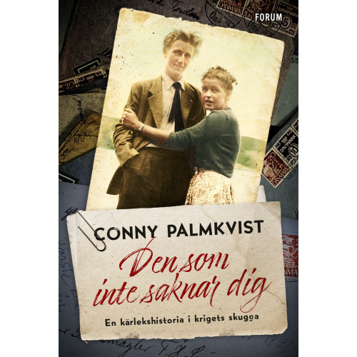 Conny Palmkvist Den som inte saknar dig : en kärlekshistoria i krigets skugga (inbunden)