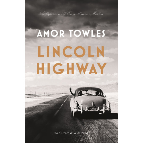 Amor Towles Lincoln Highway (inbunden)