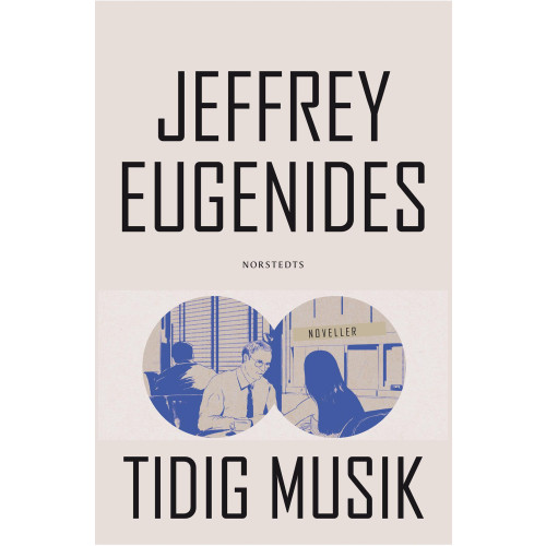 Jeffrey Eugenides Tidig musik (inbunden)