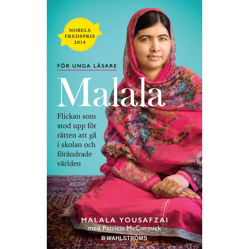 Malala Yousafzai Malala : flickan som stod upp för rätten att gå i skolan och förändrade världen (pocket)