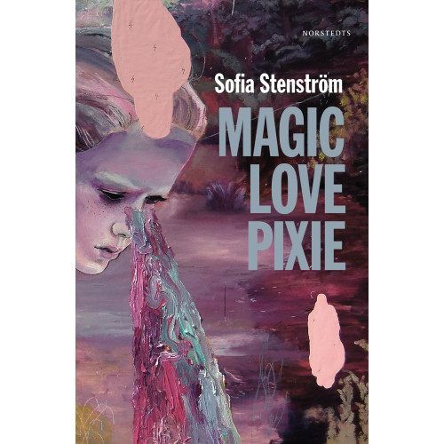 Sofia Stenström Magic Love Pixie (inbunden)