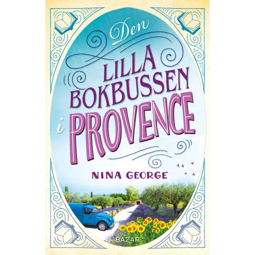 Nina George Den lilla bokbussen i Provence (inbunden)