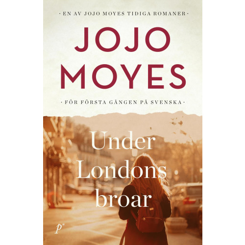 Jojo Moyes Under Londons broar (inbunden)
