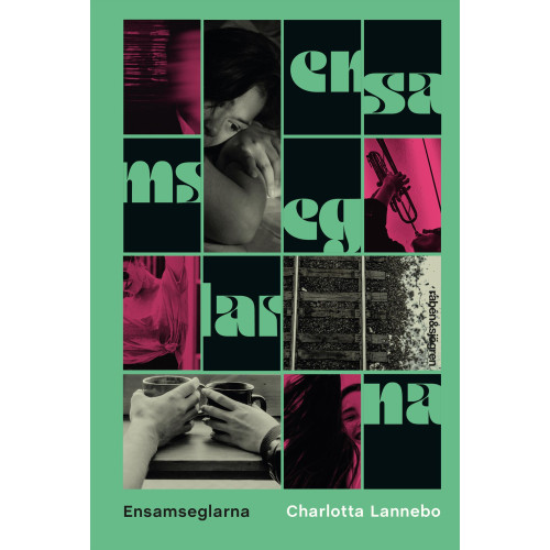 Charlotta Lannebo Ensamseglarna (bok, flexband)