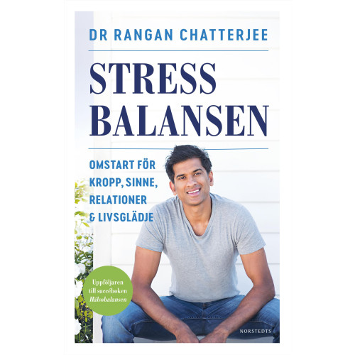 Rangan Chatterjee Stressbalansen : omstart för kropp, sinne, relationer & livsglädje (bok, danskt band)