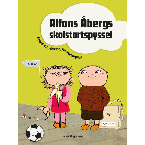 Rabén & Sjögren Alfons Åbergs skolstartspyssel : Pyssel och läsning för skolsugna! (bok, danskt band)