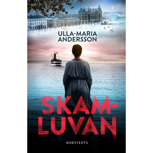 Ulla-Maria Andersson Skamluvan (inbunden)