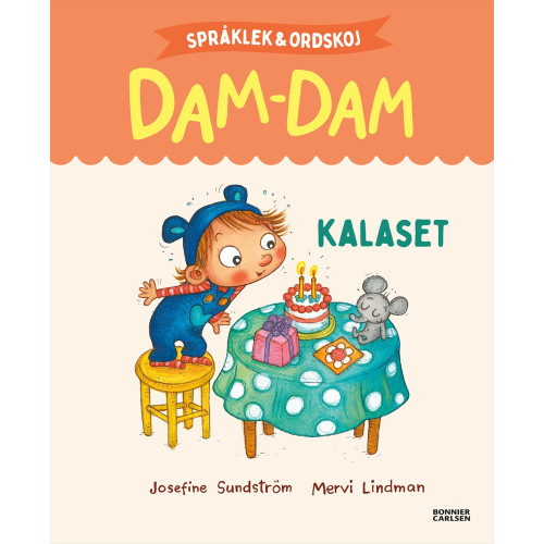 Josefine Sundström Språklek och ordskoj med Dam-Dam. Kalaset (inbunden)