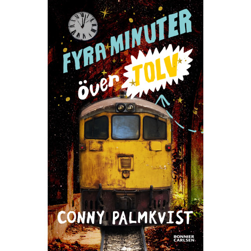 Conny Palmkvist Fyra minuter över tolv (bok, kartonnage)