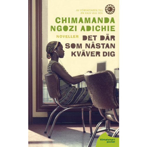 Chimamanda Ngozi Adichie Det där som nästan kväver dig (pocket)