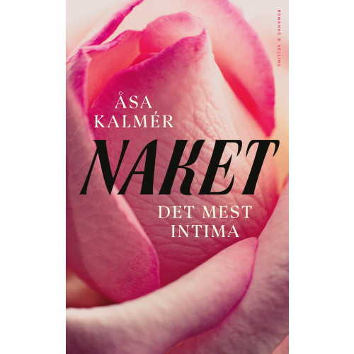 Åsa Kalmér Naket : det mest intima (bok, flexband)