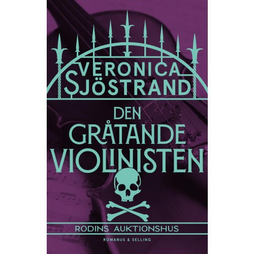 Veronica Sjöstrand Den gråtande violinisten (inbunden)