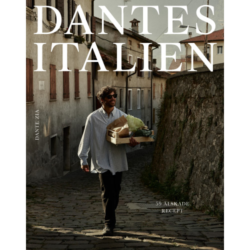 Dante Zia Dantes Italien : 59 älskade recept (inbunden)