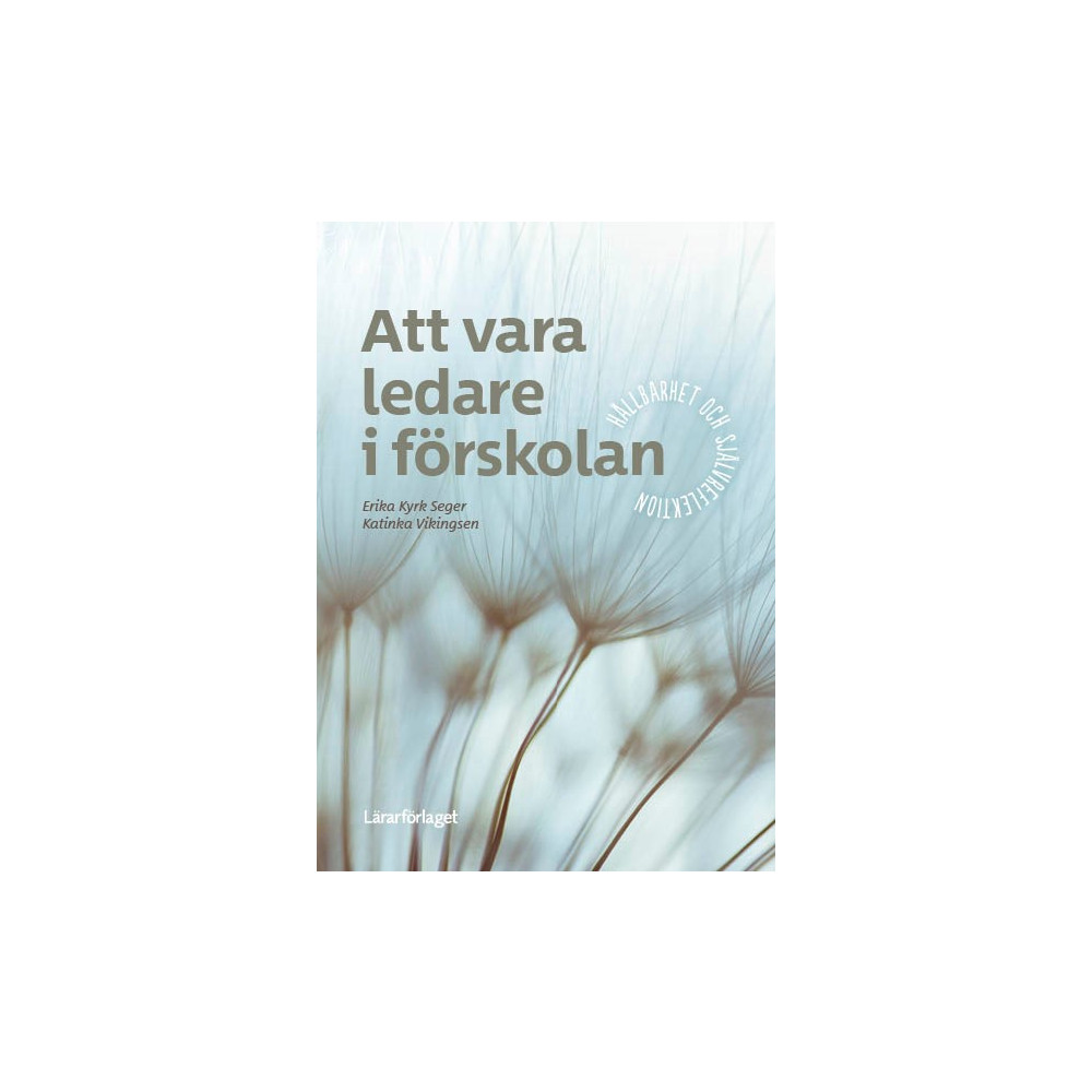 Produktbild för Att vara ledare i förskolan : hållbarhet och självreflektion (bok, flexband)