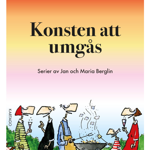 Jan Berglin Konsten att umgås (bok, danskt band)