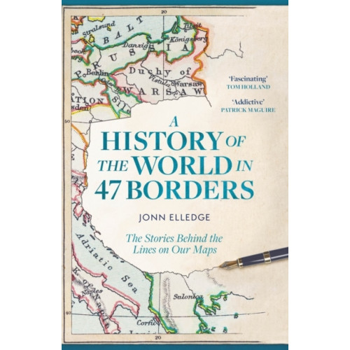 Jonn Elledge A History of the World in 47 Borders (häftad, eng)