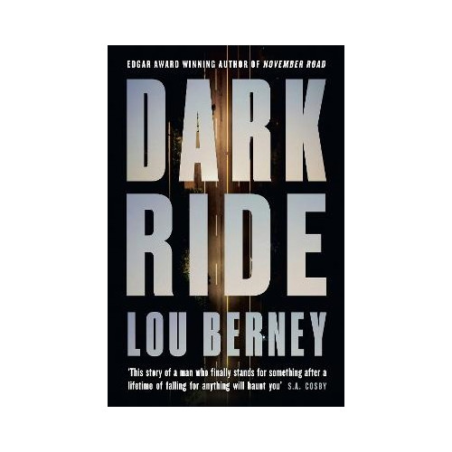 Lou Berney Dark Ride (häftad, eng)