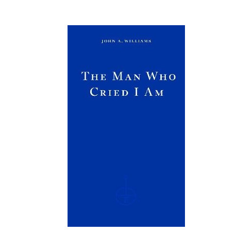 John A. Williams The Man Who Cried I Am (pocket, eng)