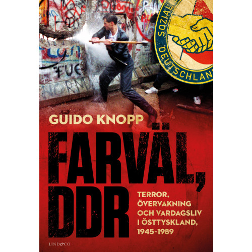 Lind & Co Farväl, DDR : terror, övervakning och vardagsliv i Östtyskland, 1945–1989 (inbunden)