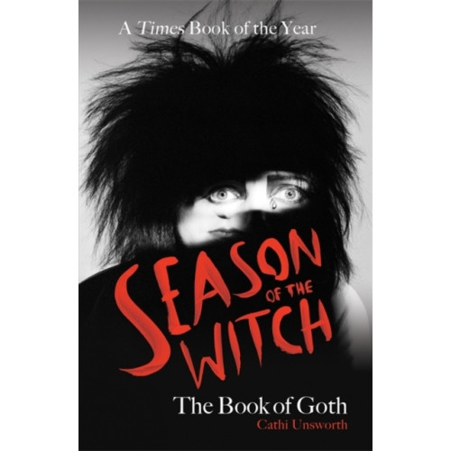 Cathi Unsworth Season of the Witch (pocket, eng)