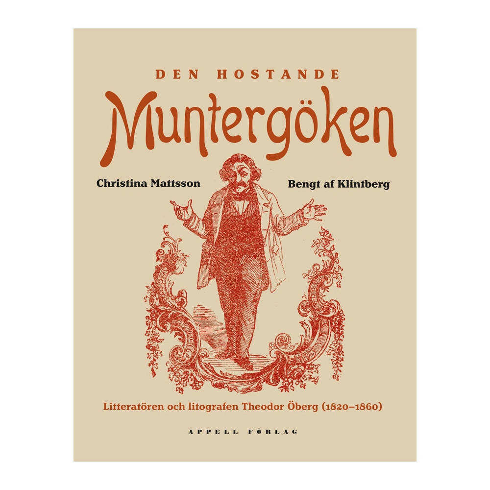 Produktbild för Den hostande muntergöken : litteratören och litografen Theodor Öberg (inbunden)