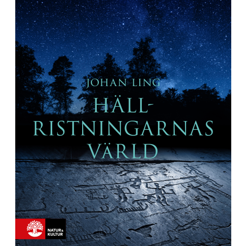 Johan Ling Hällristningarnas värld (inbunden)
