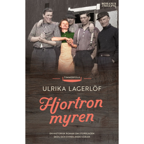 Ulrika Lagerlöf Hjortronmyren (inbunden)