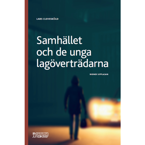 Lars Clevesköld Samhället och de unga lagöverträdarna (häftad)