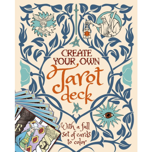 Alice Ekrek Create Your Own Tarot Deck: With A Full Se