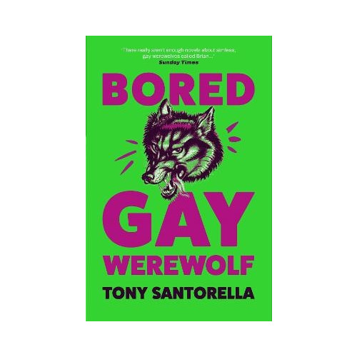 Tony Santorella Bored Gay Werewolf (pocket, eng)